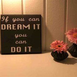 Lille træskilt - If you can dream it you can do it