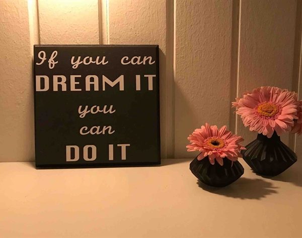 Lille træskilt - If you can dream it you can do it